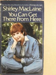 Shirley MacLaine - You Can Get There From Here [antikvár]