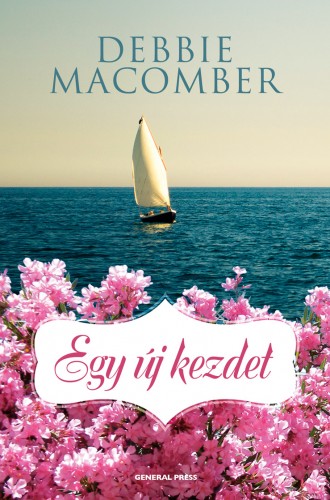 Debbie Macomber - Egy új kezdet [eKönyv: epub, mobi]