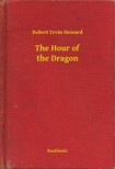 Howard Robert Ervin - The Hour of the Dragon [eKönyv: epub, mobi]