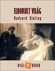 Rudyard Kipling - Elborult világ [eKönyv: epub, mobi]