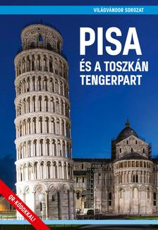 Juszt Róbert - Pisa és a Toszkán tengerpart