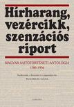 Buzinkay Géza (szerk.) - Hírharang, vezércikk, szenzációs riport [outlet]