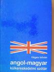 Véges István - Angol-magyar külkereskedelmi szótár [antikvár]