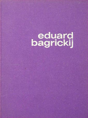 Eduard Bagrickij - Eduard Bagrickij [antikvár]