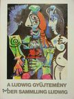 Válogatás a Ludwig gyűjtemény modern művészeti anyagából [antikvár]