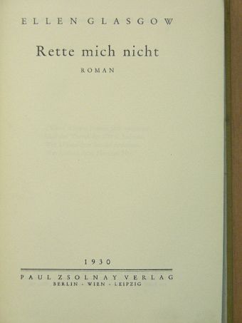 Ellen Glasgow - Rette mich nicht [antikvár]
