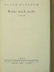Ellen Glasgow - Rette mich nicht [antikvár]