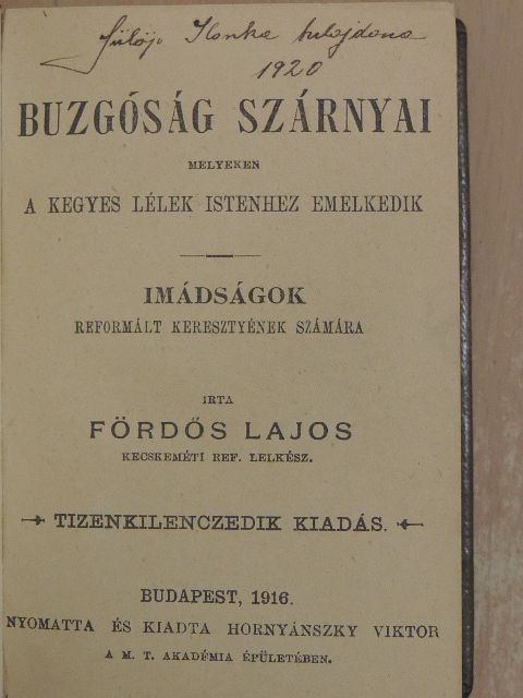 Fördős Lajos - Buzgóság szárnyai [antikvár]