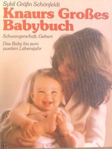 Sybil Gräfin Schönfeldt - Knaurs Großes Babybuch [antikvár]
