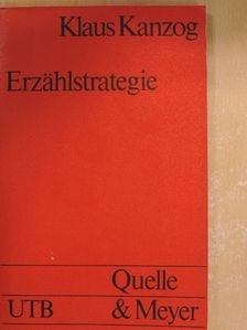 Klaus Kanzog - Erzählstrategie [antikvár]