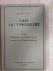 F. Rentsch - Talks about english life [antikvár]