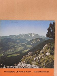 Schneeberg und Hohe Wand [antikvár]
