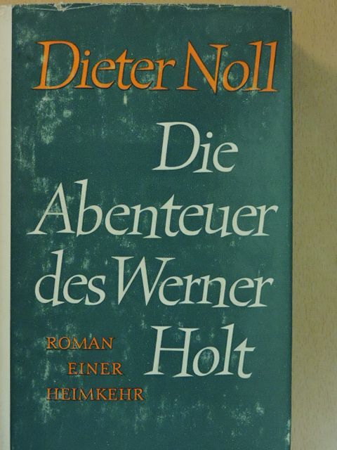 Dieter Noll - Die Abenteuer des Werner Holt [antikvár]