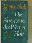 Dieter Noll - Die Abenteuer des Werner Holt [antikvár]
