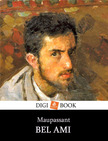 Guy de Maupassant - Bel Ami [eKönyv: epub, mobi]