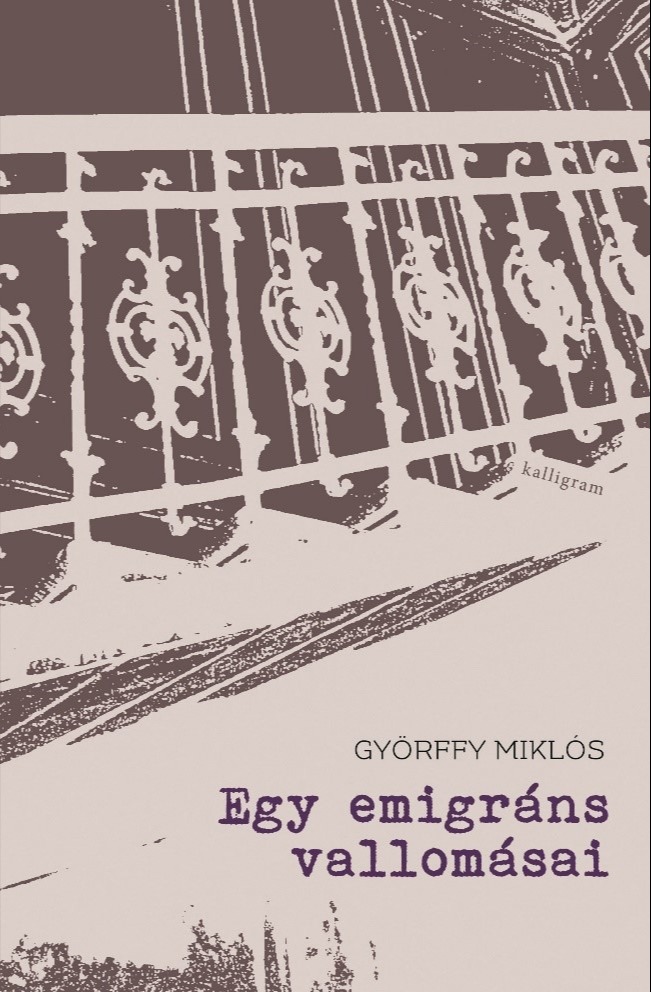 Györffy Miklós - Egy emigráns vallomásai [eKönyv: epub, mobi]