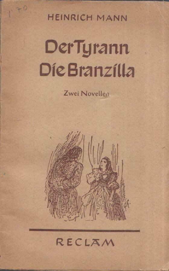 MANN, HEINRICH - Der Tyrann / Die Branzilla [antikvár]