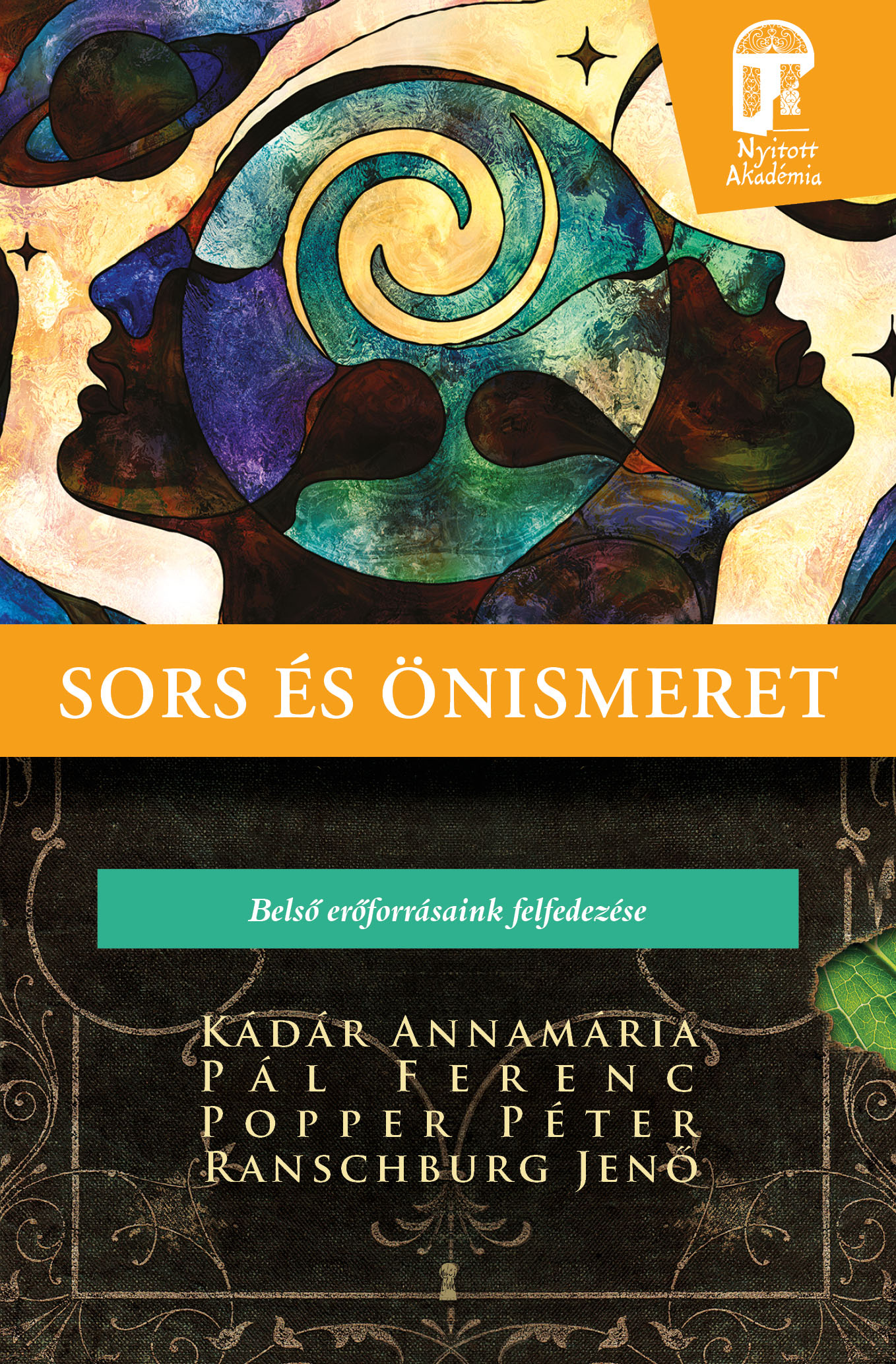 Kádár Annamária-Pál Ferenc-Popper Péter-Ranschburg Jenő - Sors és önismeret