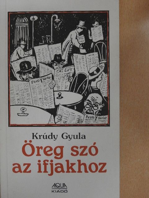 Krúdy Gyula - Öreg szó az ifjakhoz II. [antikvár]