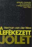 Herman van der Wee - A lefékezett jólét [antikvár]