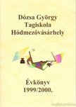 Sápi Zoltán - Dózsa György Tagiskola Hódmezővásárhely Évkönyv 1999/2000 [antikvár]