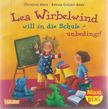 Merz, Christine, Betina Gotzen-Beek - Lea Wirbelwind will in die Schule - unbedingt! [antikvár]