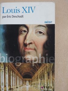 Éric Deschodt - Louis XIV [antikvár]
