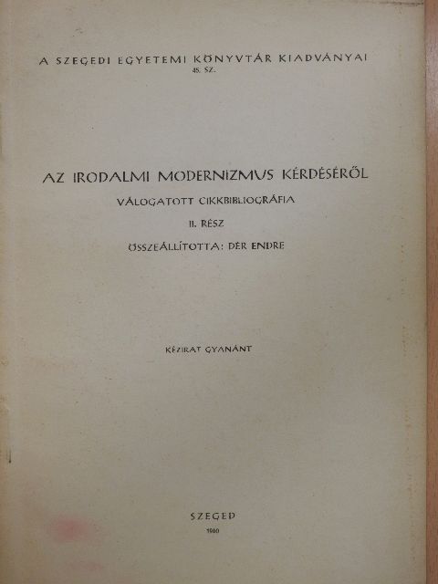 Az irodalmi modernizmus kérdéséről - Válogatott cikkbibliográfia II. [antikvár]