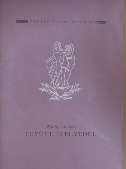 Kárpáti János - Mihály András: Együtt és egyedül [antikvár]