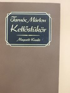 Tarnóc Márton - Kettőstükör (dedikált példány) [antikvár]