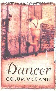 Colum McCann - Dancer [antikvár]