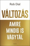 Rob Dial - Változás amire mindig is vágytál