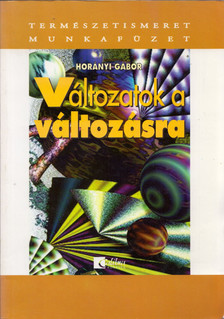 Horányi Gábor - Változatok a változásra munkafüzet [antikvár]