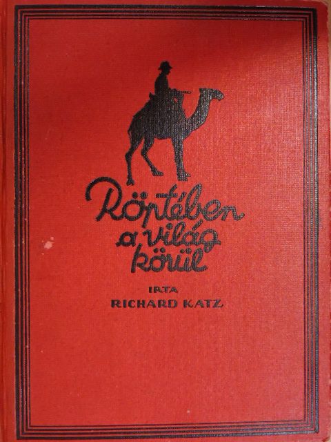Richard Katz - Röptében a világ körül [antikvár]