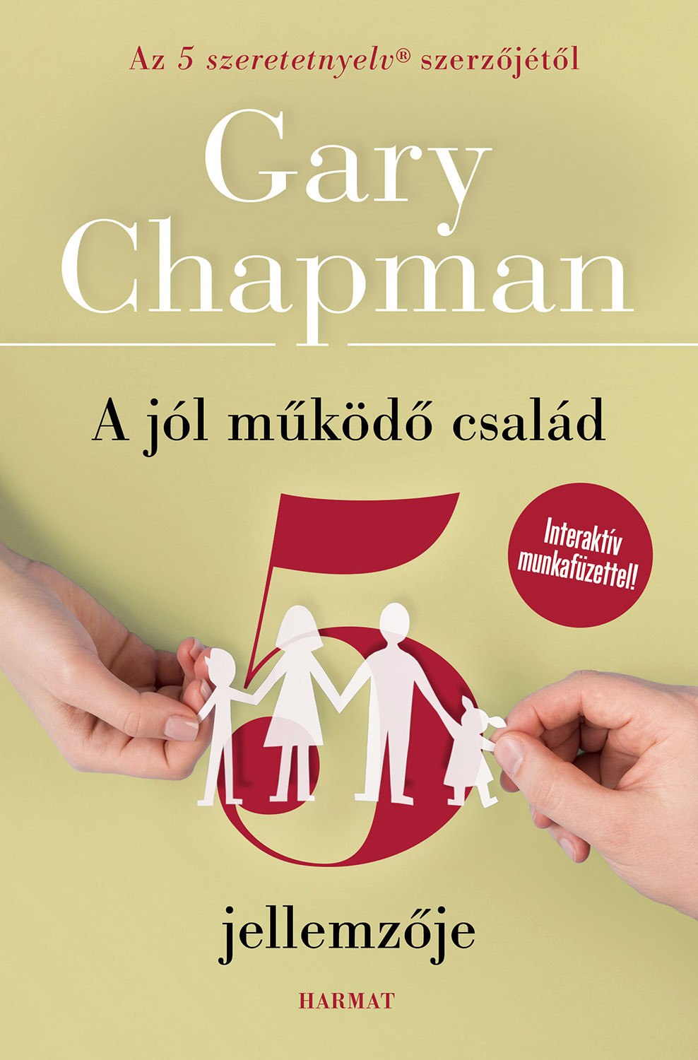 Gary Chapman - A jól működő család 5 jellemzője [eKönyv: epub, mobi]
