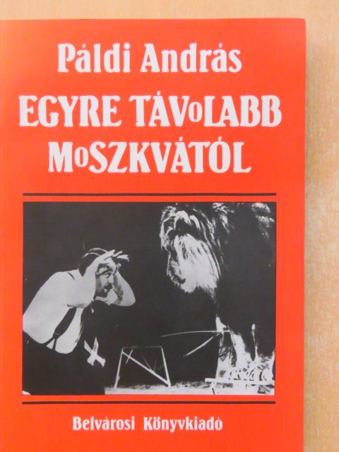 Páldi András - Egyre távolabb Moszkvától [antikvár]