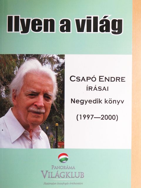 Csapó Endre - Ilyen a világ IV. [antikvár]
