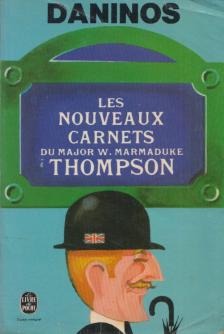 Pierre Daninos - Les Nouveaux Carnets du Major W. Marmaduke Thompson [antikvár]