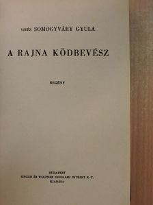 Gyula diák - A Rajna ködbevész [antikvár]