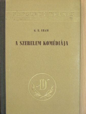 George Bernard Shaw - A szerelem komédiája [antikvár]