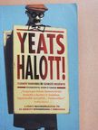 Anthony Cronin - Yeats halott! [antikvár]