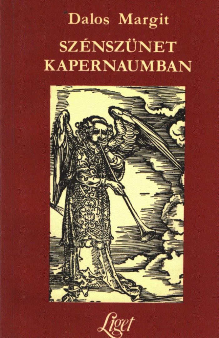 Dalos Margit - Szénszünet Kapernaumban [antikvár]