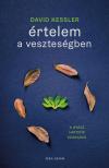 David Kessler - Értelem a veszteségeben [eKönyv: epub, mobi]