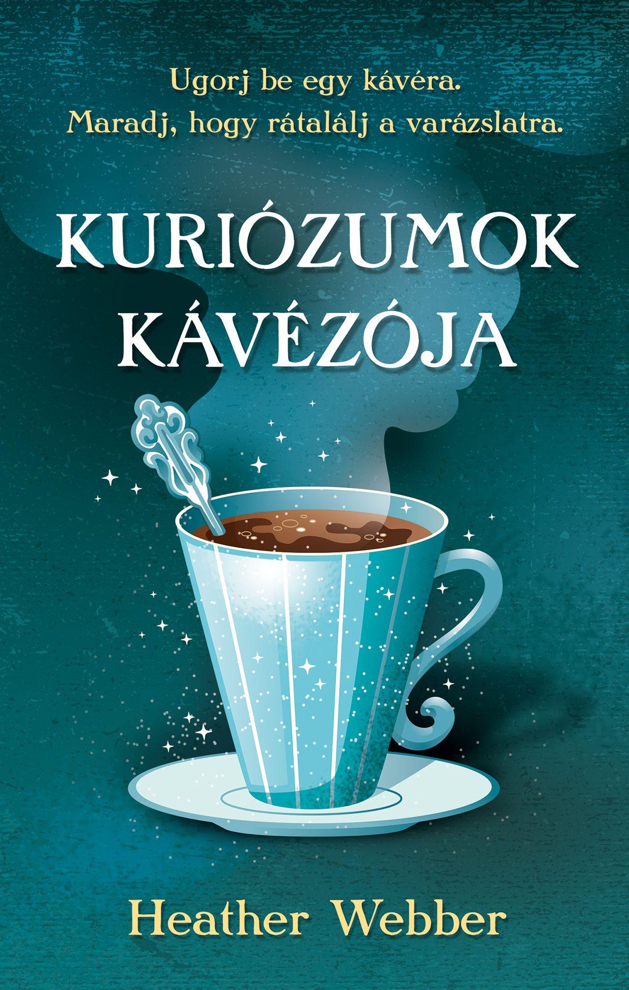 Heather Webber - Kuriózumok kávézója