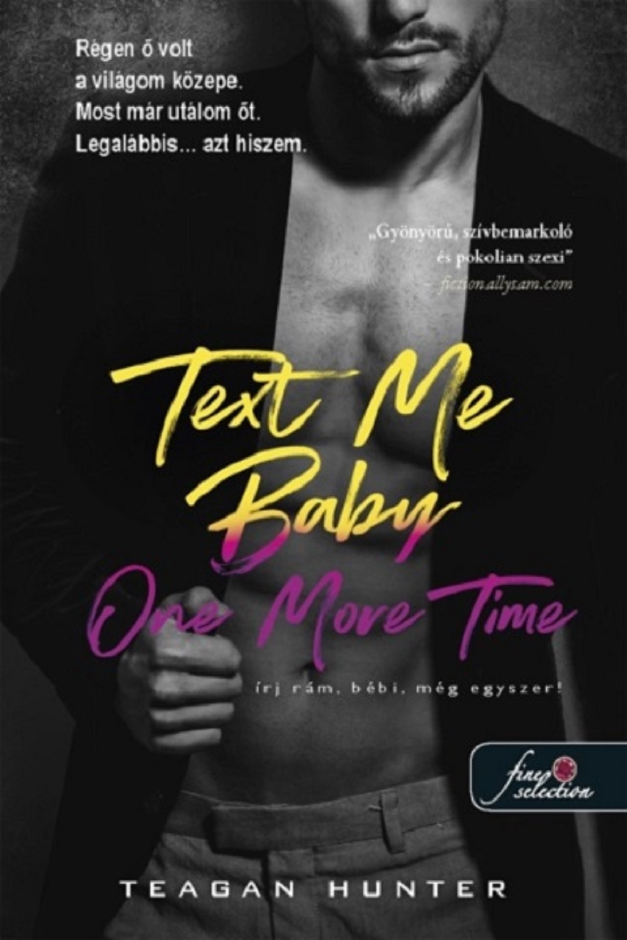 Teagan Hunter - Text Me Baby One More Time - Írj rám, bébi, még egyszeri!