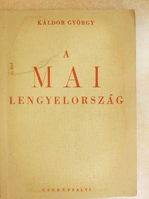 Káldor György - A mai Lengyelország [antikvár]