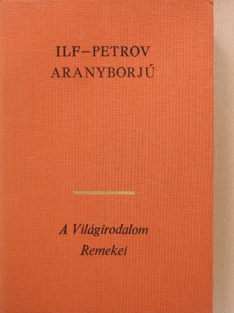 Ilja Ilf - Aranyborjú [antikvár]