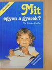 Dr. Zoltán Zsófia - Mit egyen a gyerek? [antikvár]