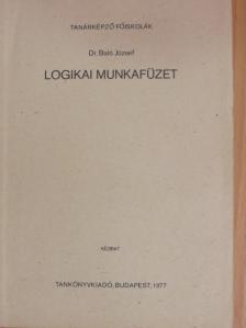 Dr. Baló József - Logikai munkafüzet [antikvár]