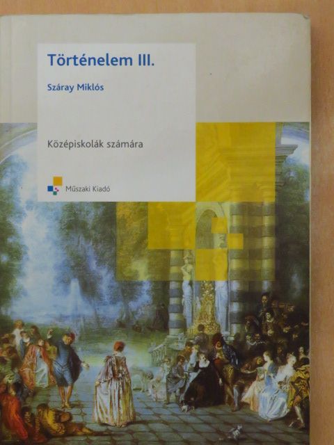Száray Miklós - Történelem III.  [antikvár]